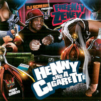 Freekey Zekey - Henny And A Cigarette (Explicit)