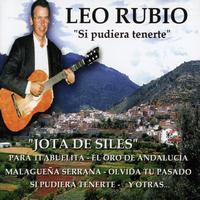 Leo Rubio - Canción Española: Si Pudiera Tenerte