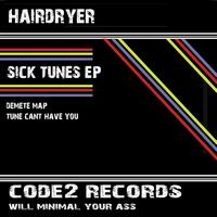 Hairdryer - Sick Tunes - EP