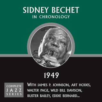 Sidney Bechet - Complete Jazz Series 1949