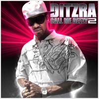 Ditzra - Call Me Deezy 2 (Explicit)
