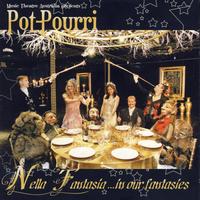 Pot-Pourri - Nella Fantasia …In Our Fantasies