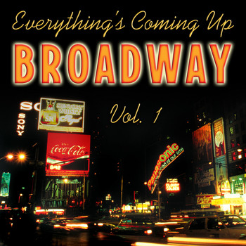 Various Artists - Everything's Coming up Broadway, Vol. 1: Best-Loved Musicals