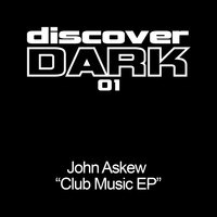 John Askew - Club Music EP