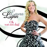 Laura Lynn - Oh Wat Een Dag !