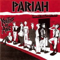 Pariah - Youths of Age (Expanded Version) (Explicit)