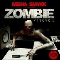 Misha Smykk - Zombie Kitchen