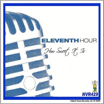 Eleventh Hour - How Sweet It Is