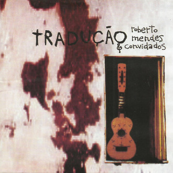 Roberto Mendes - Tradução
