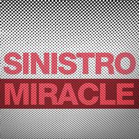 Sinistro - Miracle