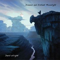 David Wright - Dreams and Distant Moonlight