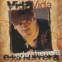Eddy Herrera - Vida
