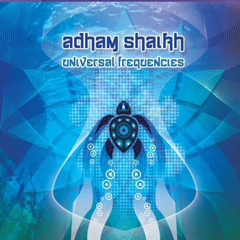 Adham Shaikh - Universal Frequencies