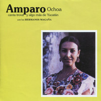 Amparo Ochoa - Canta Trova y Algo Más de Yucatán