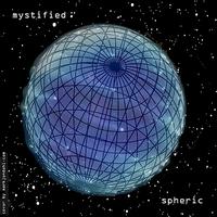 Mystified - Spheric