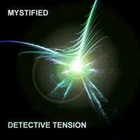 Mystified - Detective Tension