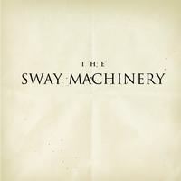 The Sway Machinery - The Sway Machinery EP