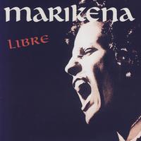 Marikena Monti - Marikena Libre
