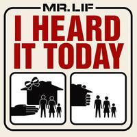 Mr. Lif - I Heard it Today (Single) (Explicit)