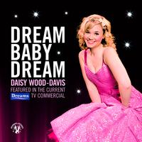 Daisy Wood-Davis - Dream Baby Dream