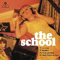 The School - Let It Slip