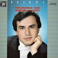 Yefim Bronfman - Brahms: Piano Sonata No. 3; Scherzo, Op. 4