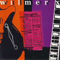 Wilmer X - Djungelliv