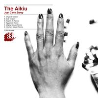 The Aikiu - Just Can't Sleep - EP