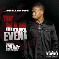 Chamillionaire - The Main Event (Explicit)