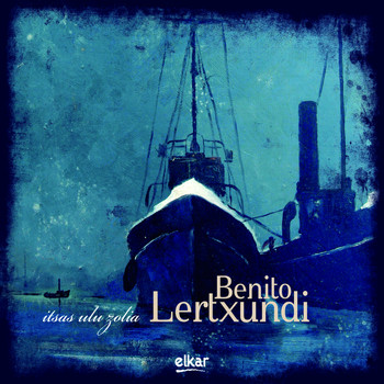 Benito Lertxundi - Itsas ulu zolia