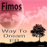 Fimos - Way To Dream EP