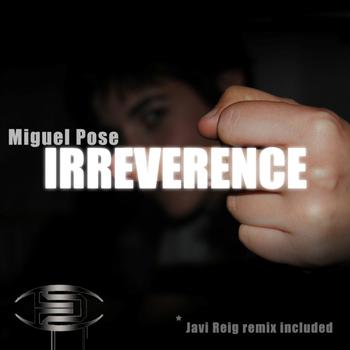 Miguel Pose - Irreverence