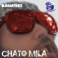 Dj Martinez (Spain) - Chato Mila