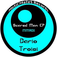 Dario Troisi - Scared Man EP