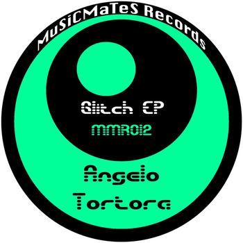 Angelo Tortora - Glitch EP