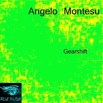 Angelo Montesu - Gearshift