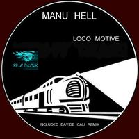 Manu Hell - Loco Motive Ep