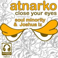 Atnarko - Close Your Eyes