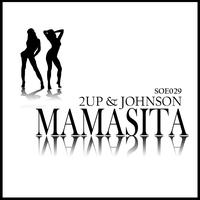 2UP & Johnson - Mamasita