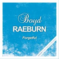 Boyd Raeburn - Forgetful