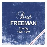 Bud Freeman - Sunday (1928 - 1940)