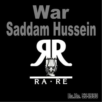 War - Saddam Hussein