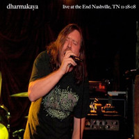 Dharmakaya - Live at The End - Nashville, TN 11-28-08