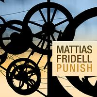Mattias Fridell - Punish