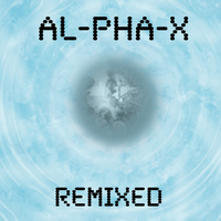 Al-Pha X - Al-Pha X - Remixed