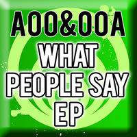 Aoo&ooA - What People Say EP