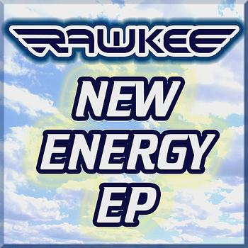 Rawkee - New Energy EP