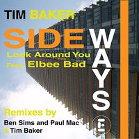 Tim Baker - Sideways - Look Around You