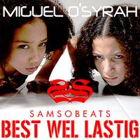 Miguel O'Syrah - Best wel lastig EP