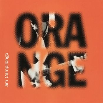 Jim Campilongo - Orange